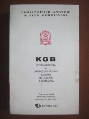 Christopher Andrew - KGB. Istoria secreta a operatiunilor sale externe... foto