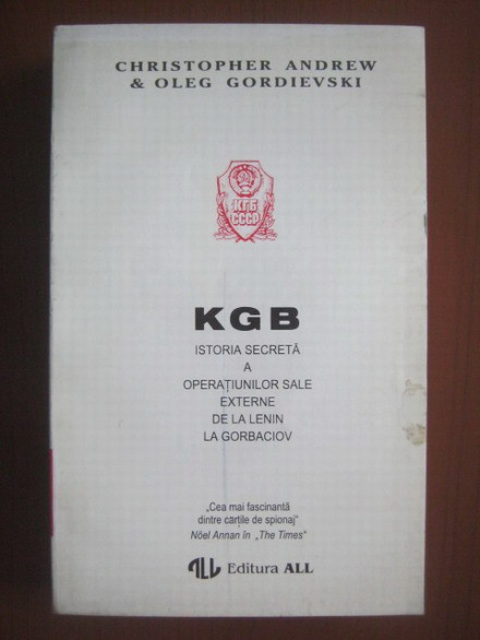 KGB. Istoria secreta a operatiunilor sale - Christopher Andrew