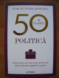 TOM BUTLER-BOWDON - 50 DE CLASICI - POLITICA - 2020