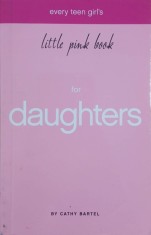 Little Pink Book for Daughters - Cathy Bartel