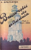 C. Bacalbasa - Bucurestii de altadata, volumul 1: 1 1871 - 1884 (1927)