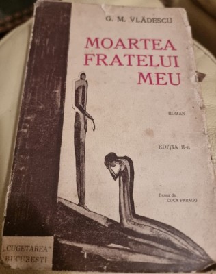 Moartea fratelui meu - G.M. Vladescu foto