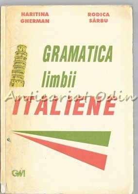 Gramatica Limbii Italiene - Haritina Gherman, Rodica Sarbu