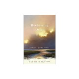 Reclaiming Quiet: Cultivating a Life of Holy Attention