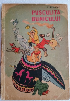 Pusculita bunicului-E.Permeak /ilustratii : Raisa Iuseim /traducere ;Ion Calovia si Nina Gafita foto