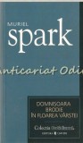 Cumpara ieftin Domnișoara Brodie &icirc;n Floarea V&acirc;rstei - Muriel Spark, Editura Univers, 2007, Roman Beletristică, 128 pagini