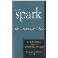 Domnisoara Brodie In Floarea Varstei - M. Spark
