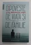 SMALL FRY O POVESTE DE VIATA SI DE FAMILIE de LISA BRENNAN - JOBS , 2021
