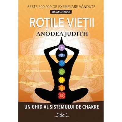 Rotile Vietii - Anodea Judith foto