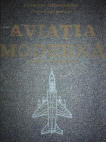 AVIATIA MODERNA. REALIZARI SI PERSPECTIVE de ZARIOIU GHEORGHE 1975