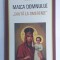 MINUNILE ICOANEI MAICII DOMNULUI &bdquo;CAUTA LA SMERENIE&rdquo;