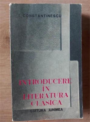 Introducere in literatura clasica- I. Constantinescu foto