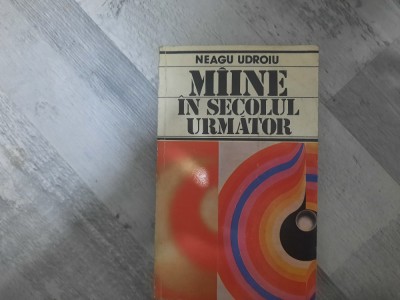 Maine,in secolul urmator de Neagu Udroiu foto