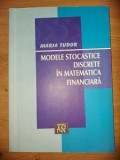 Modele stocastice discrete in matematica financiara- Maria Tudor