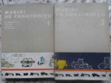 MASINI DE CONSTRUCTII VOL.1-2-ST. MIHAILESCU, P. BRATU, V. GORAN, ST. ARAMA-262703