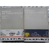 MASINI DE CONSTRUCTII VOL.1-2-ST. MIHAILESCU, P. BRATU, V. GORAN, ST. ARAMA-262703