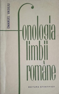 FONOLOGIA LIMBII ROMANE-EMANUEL VASILIU-227709 foto