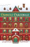 Cronicile Craciunului - John Townsend, James Newman Gray