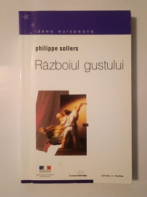 Philippe Sollers - Războiul gustului foto