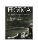 Erotica 1. The Nude in Contemporary Photography - Hardcover - *** - K&ouml;nemann