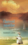 C&acirc;ntecul maorilor - Hardcover - Sarah Lark - RAO