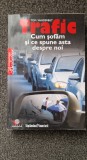 TRAFIC - CUM SOFAM SI CE SPUNE DESPRE NOI - Tom Vanderbilt
