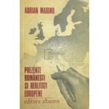 Adrian Marino - Prezente romanesti si realitati europene (Editia: 1978)