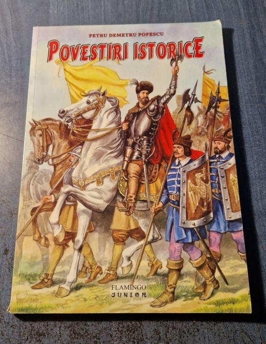 Povestiri istorice Petru Demetru Popescu