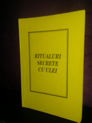 Carte veche,RITUALURI SECRETE CU ULEI - 63 p.de Colectie foto
