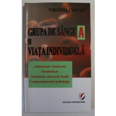 GRUPA DE SANGE A SI VIATA INDIVIDUALA de VIRGINIA CIOCAN , 2012