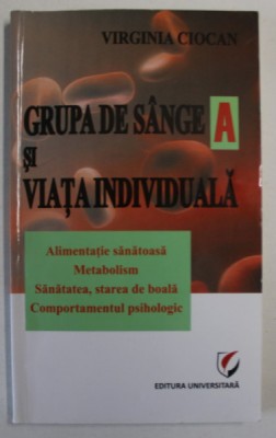 GRUPA DE SANGE A SI VIATA INDIVIDUALA de VIRGINIA CIOCAN , 2012 foto