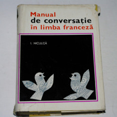 Manual de conversatie in limba franceza - I. Niculita
