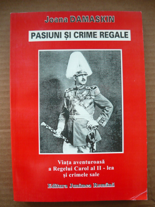 JOANA DAMASKIN - PASIUNI SI CRIME REGALE - 1998