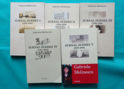 Gabriela Melinescu &amp;ndash; Jurnal suedez ( complet toate cele 5 volume ) foto