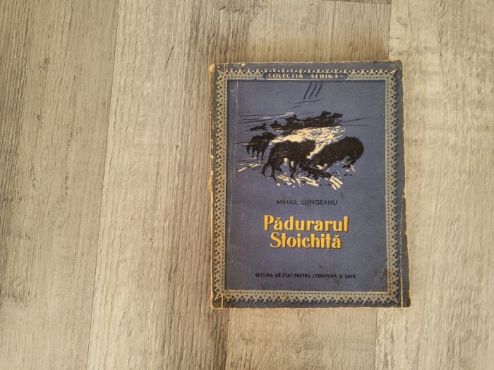 Padurarul Stoichita de Mihail Lungeanu