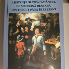 ASISTENTA SI INVAT. DE MEDICINA DENTARA DIN TRECUT PANA IN PREZENT-PATRU FIRU