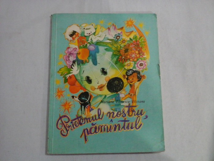 Prietenul nostru, pamantul - Mariana Tomescu-Vilceanu - Craiova, 1979