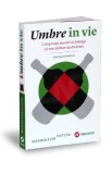 Umbre in vie - Maximillian Potter