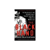 The Black Hand: The Bloody Rise and Redemption of ""Boxer"" Enriquez, a Mexican Mob Killer