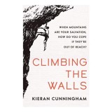 Carti in engleza: Climbing the Walls - Memoir despre mountain climbing, mental health si adaptare in criza