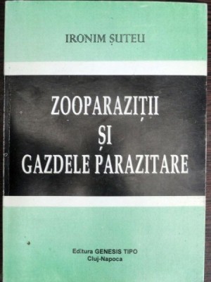 Zooparazitii si gazdele parazitare - Ironim Suteu foto