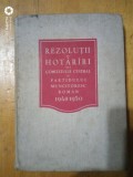 Rezolutii si hotarari ale Comitetului Central al P.M.R 1948-1950