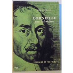 CORNEILLE PAR LUI - MEME de LOUIS HERLAND, 1959