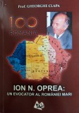 Cumpara ieftin Ion N. Oprea: Un Evocator Al Romaniei Mari - Gheorghe Clapa, Editura Armonii Culturale, Romana, Roman