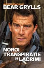 Noroi, transpiratie si lacrimi - autobiografia lui Bear Grylls | Bear Grylls foto