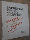 INDREPTAR PENTRU CALCULE HIDRAULICE (COTOR RUPT, INTERIOR OK)-P.G. KISELEV