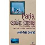 Paris, capitala Romaniei - Jean Yves Conrad (@C65)