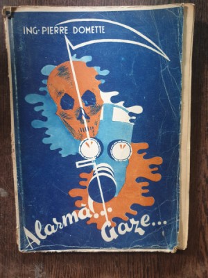 Ing. Pierre Domette - Alarma!... Gaze... foto