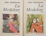La medeleni (2 volume) - Ionel Teodoreanu