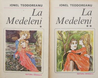 La medeleni (2 volume) - Ionel Teodoreanu foto